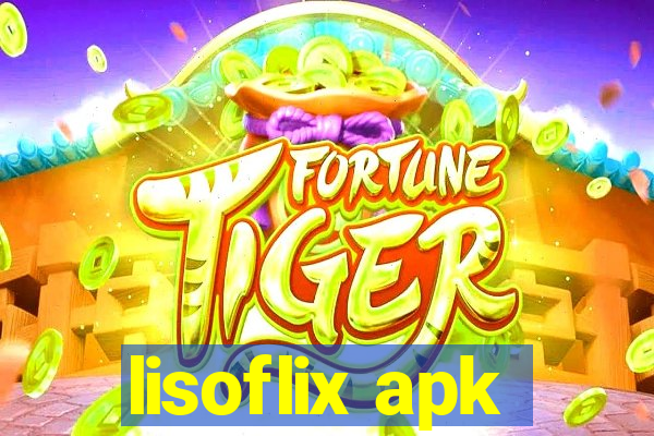 lisoflix apk